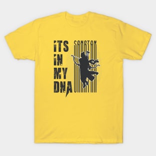 Its In My DNA- Sanatan T-Shirt